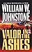 Valor in the Ashes by William W. Johnstone