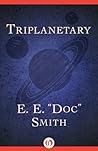 Book cover for Triplanetary (The Lensman Series Book 1)