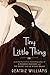 Tiny Little Thing