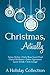 Christmas, Actually: A Holiday Collection