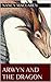 Arwyn and the Dragon (Welsh Witch Trilogy Book 1)