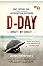 D-Day Minute By Minute: One historic day, hundreds of unforgettable stories