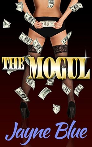 The Mogul (Call Girl, Inc. Book #2)