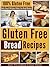 Gluten Free Bread Recipes
