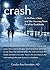 Crash: A Mother, A Son, And The Journey From Grief To Gratitude