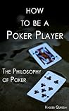 How to Be a Poker...
