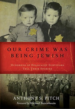 Our Crime Was Being Jewish (Kindle Edition)