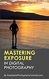 Mastering Exposur...