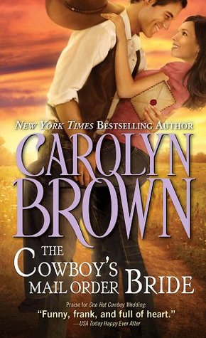 The Cowboy's Mail Order Bride (Cowboys & Brides, #3)