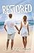 Restored (Shattered, #2)