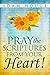Pray the Scriptures from Your Heart!