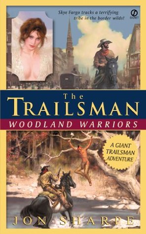 Woodland Warriors (The Trailsman Giant #242)