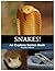 Snakes!: : Fun Facts & Wonderful Pictures of Wild Animals