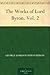 The Works of Lord Byron, Volume 2 by Lord Byron