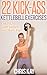22 Kick-Ass Kettlebell Exercises by Chris Kay
