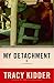 My Detachment: A Memoir
