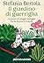 Il giardino di guerriglia by Stefania Bertola