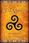 Remembrance: Book Four (The Celtic Vampyre Saga, #4)