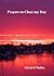 Prayers to Close my Day by David O'Malley