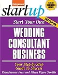 Start Your Own Wedding Consultant Business: Your Step-By-Step Guide to Success