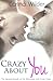 Crazy About You (Billionaires and Curves, #2)