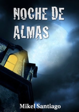 Noche de almas (Kindle Edition)