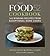 The Food52 Cookbook: 140 Winning Recipes from Exceptional Home Cooks (Food52, 1)
