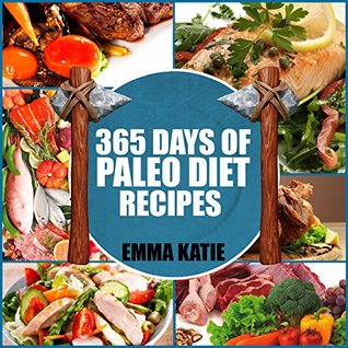 365 Days of Paleo Diet Recipes (Kindle Edition)