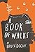 A Book of Walks (Kindle Single)