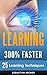 Learning: 25 Learning Techn...