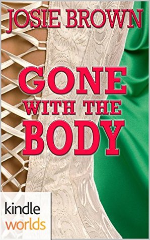 Gone with the Body (Body Movers)