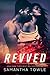 Revved by Samantha Towle Revved by Samantha Towle