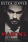 Mason's Rule by Eliza Gayle