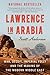 Lawrence in Arabia by Scott Anderson