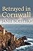 Betrayed in Cornwall by Janie Bolitho
