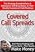 The Covered Call Strategy | Title: How to Become an Options Trader: The Strategy Grandmothers and Billionaires Still Brag about at Their Weekly Investment ... Traders From a 30 Year Trading Veteran)
