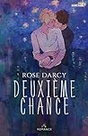 Deuxième Chance by Rose Darcy