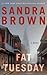 Fat Tuesday by Sandra Brown Fat Tuesday by Sandra Brown