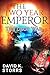 The Two Year Emperor by David K. Storrs