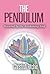 The Pendulum: Powered by the Awakening Soul