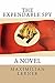 The expendable spy: a tale of World War II