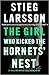 The Girl Who Kicked the Hornet's Nest (Millennium, #3)
