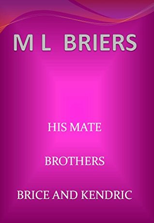 Brice And Kendric (Book One) (His Mate; Brothers, #9)