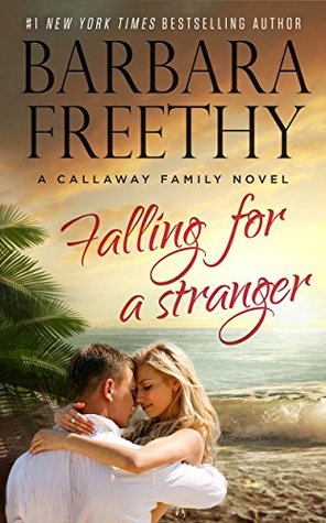 Falling For A Stranger (Callaways, #3)