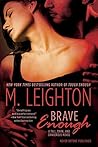 Brave Enough by M. Leighton Brave Enough by M. Leighton