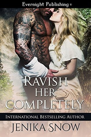 Ravish Her Completely (Kindle Edition)