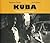 Kuba. Ostrov, který se zdál