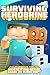 Surviving Herobrine: An Exciting Novel Based on Minecraft