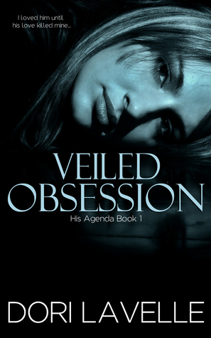 Veiled Obsession (His Agenda #1)