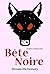 Bête Noire: Dream Dictionary